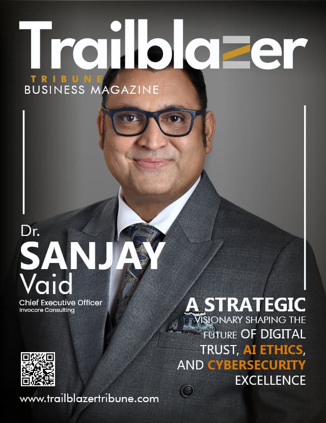 A Strategic Visionary Shaping the Future of Digital Trust, AI Ethics, and Cybersecurity Excellence